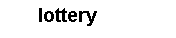 lottery